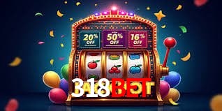 Ofertas Exclusivas 318bet
